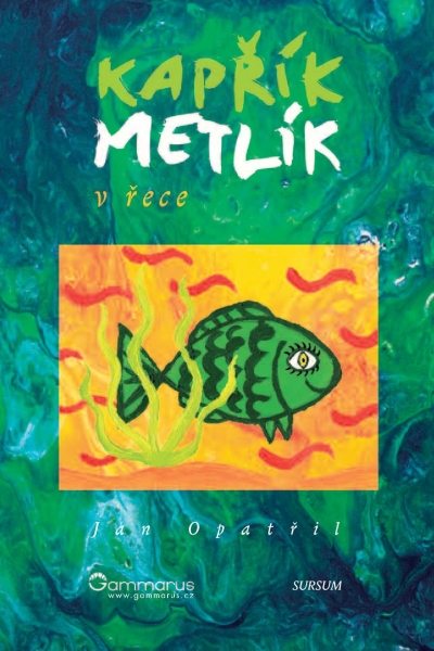Kapřík Metlík v řece