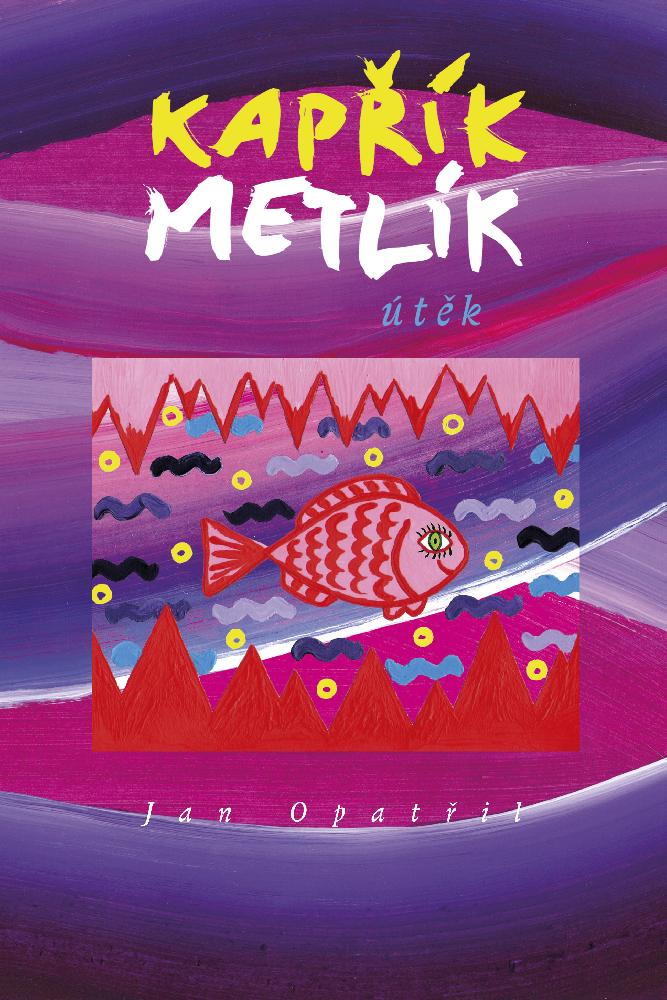 Kapřík Metlík útěk